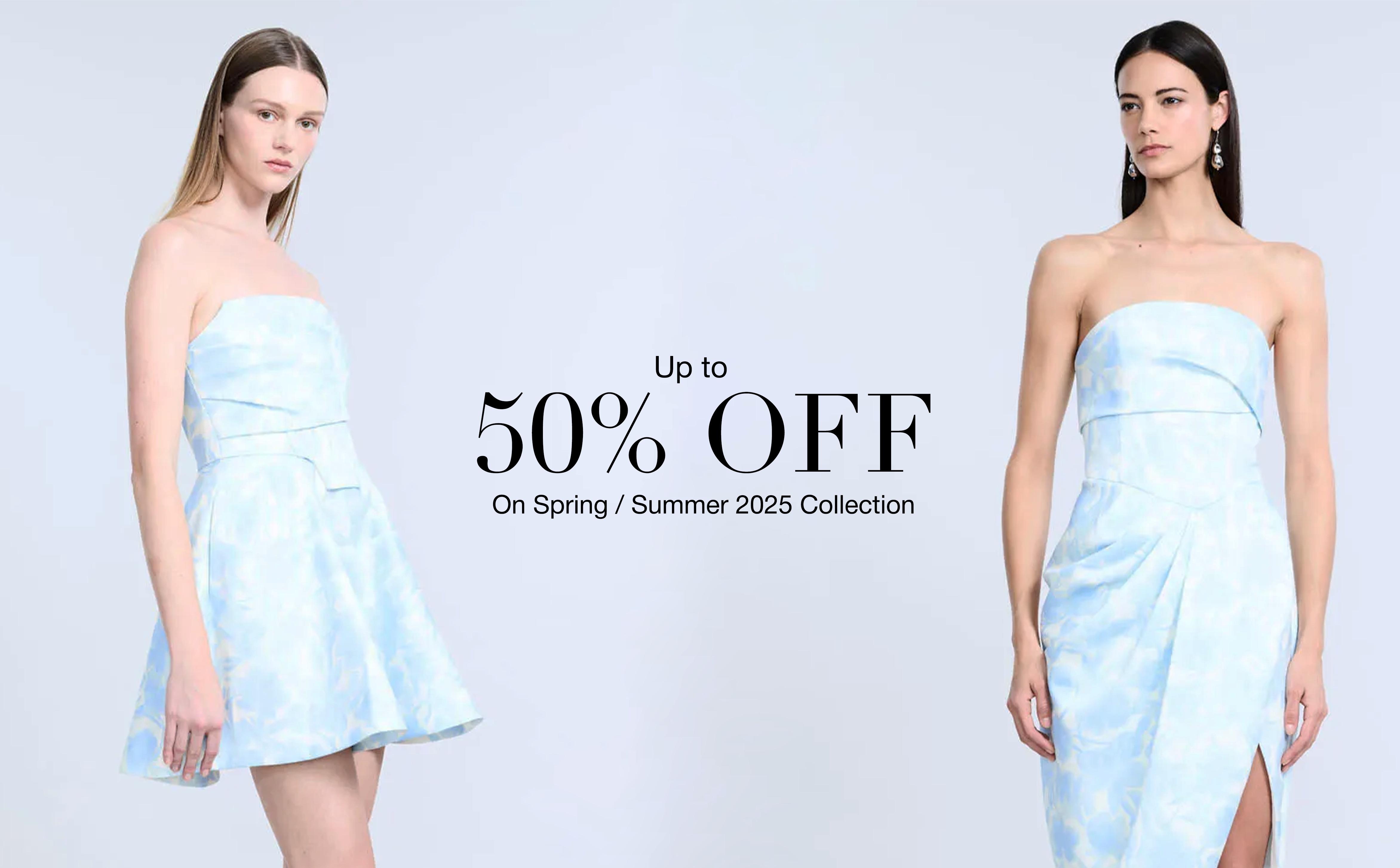 Up to 50% OFF On Spring Summer 2025 Collection